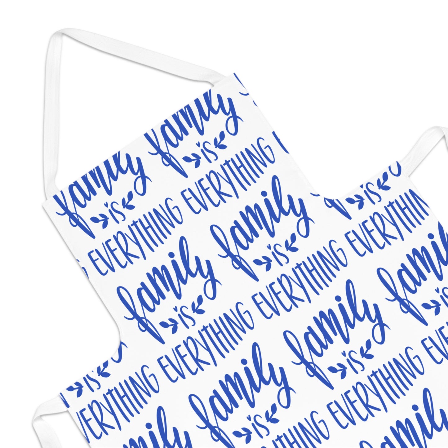 Family is everything Adult Apron