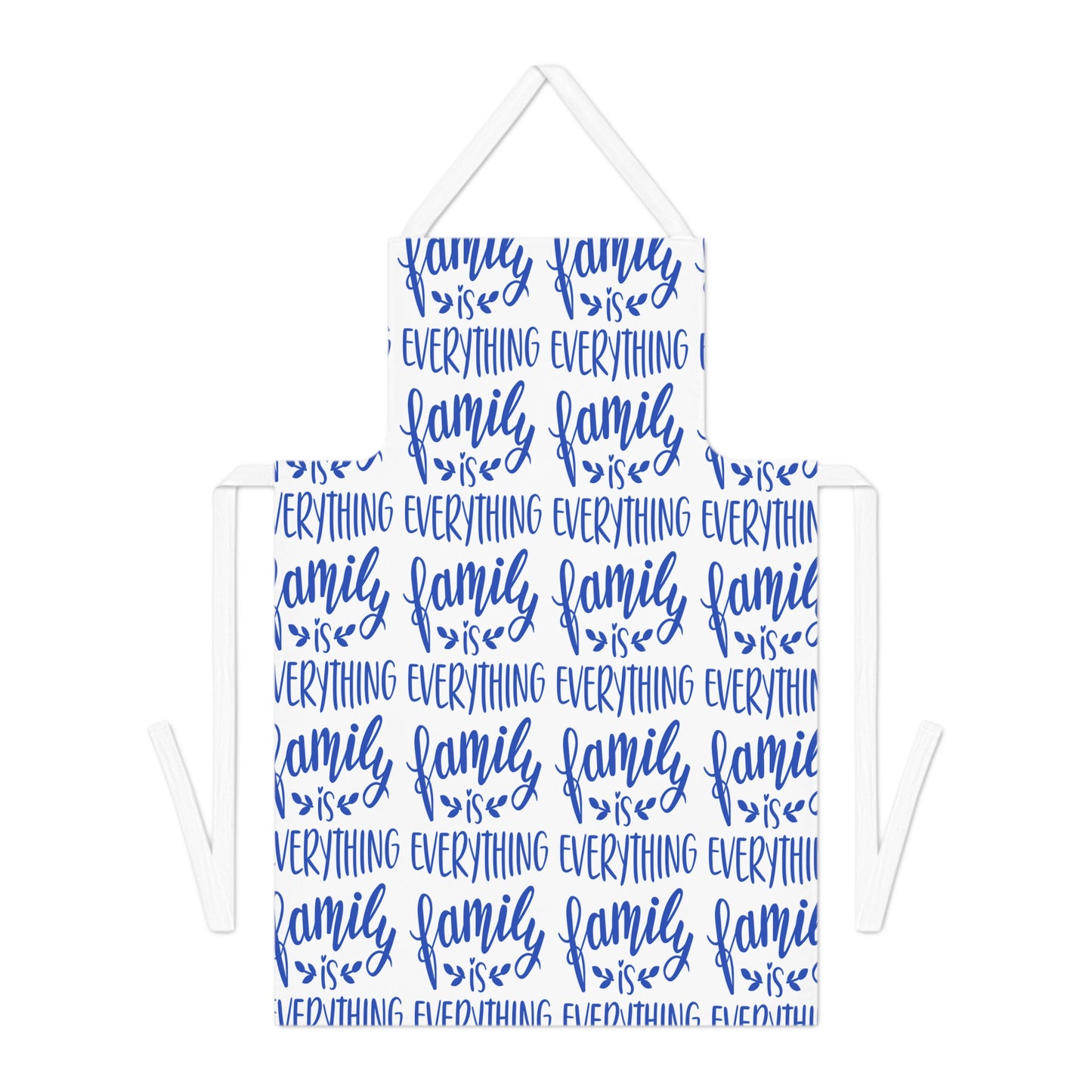 Family is everything Adult Apron