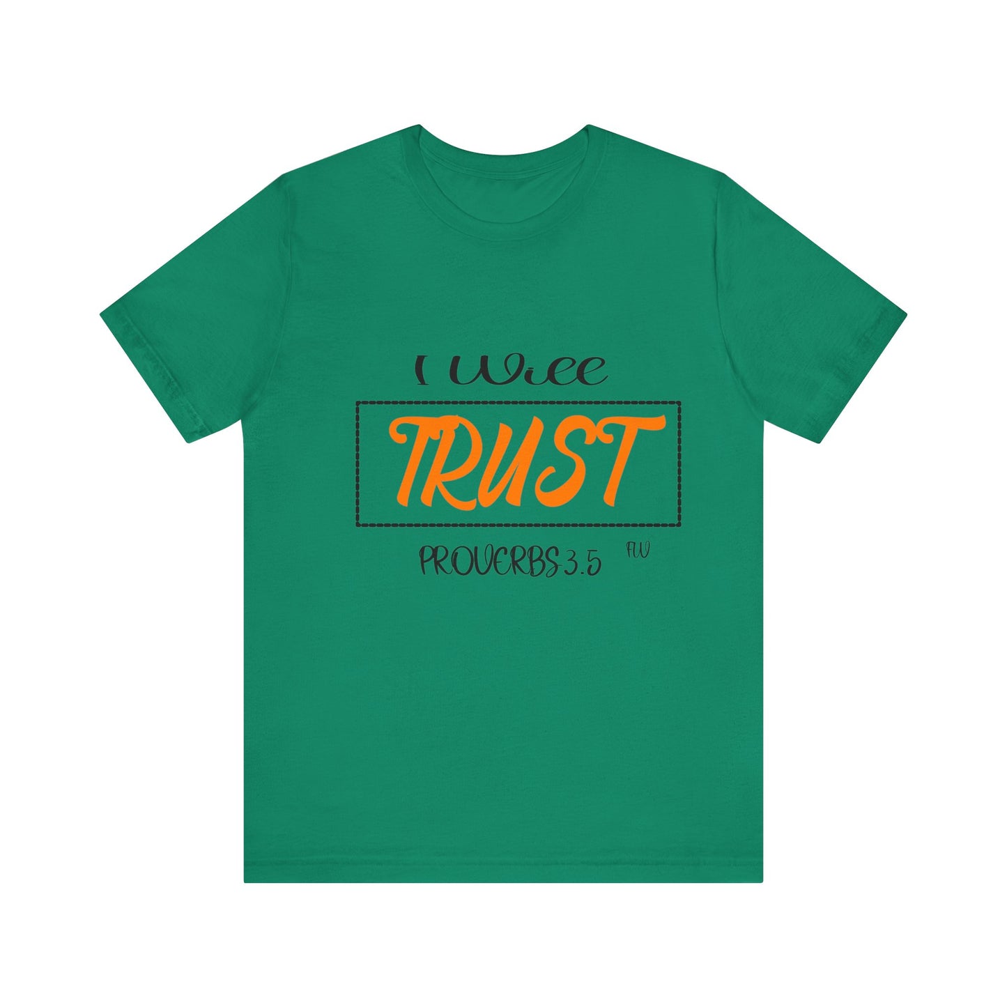 I WILL TRUST Unisex Jersey Short Sleeve Tee