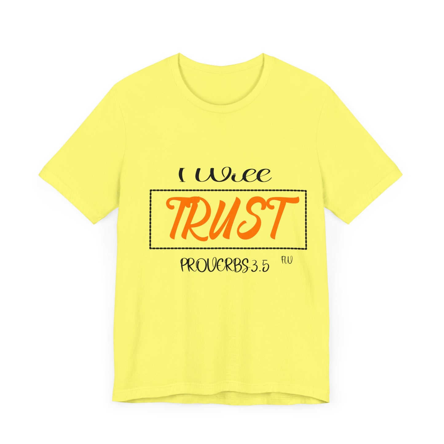 I WILL TRUST Unisex Jersey Short Sleeve Tee