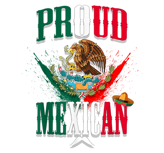 Proud Mexican, Tshirt