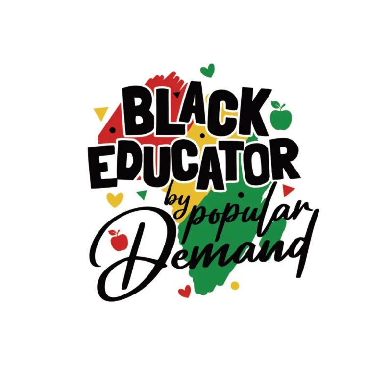 Black Educator by Popular Demand, Tshirt