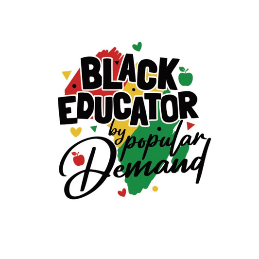 Black Educator by Popular Demand, Tshirt