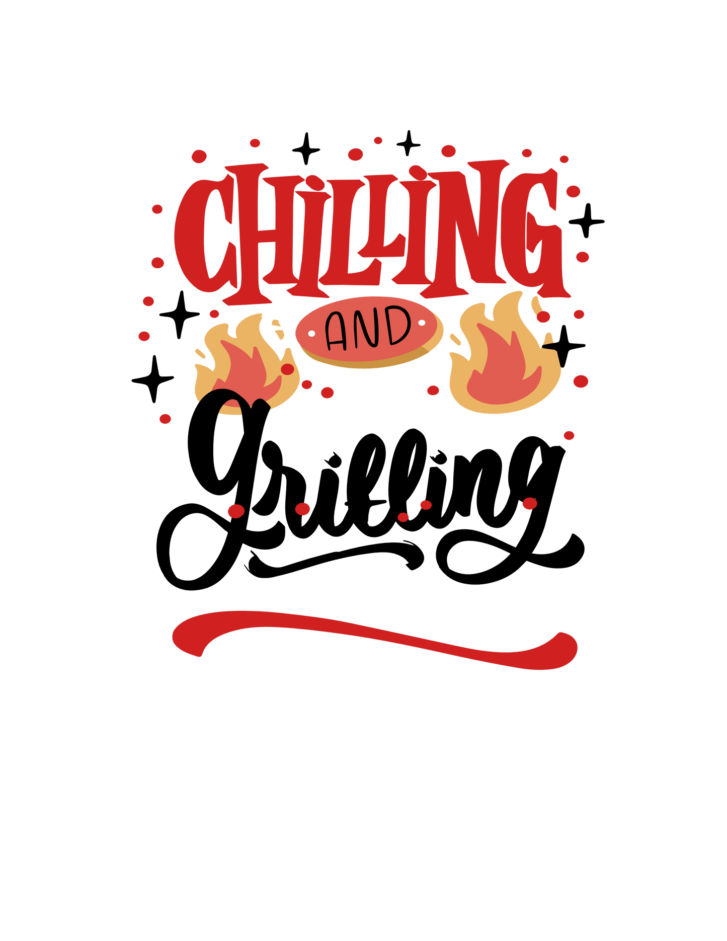 Chilling and Grilling, T-shirt