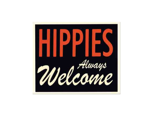 Hippies are always Welcome, T-shirt