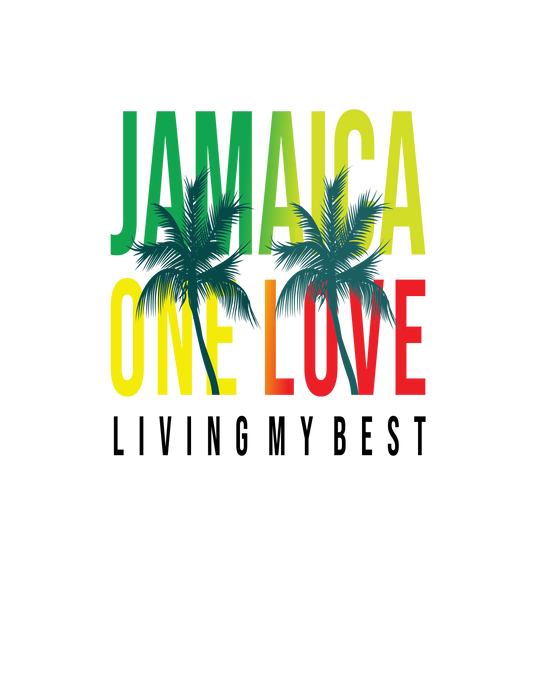 Jamaica,one love,living my best life T-SHIRT