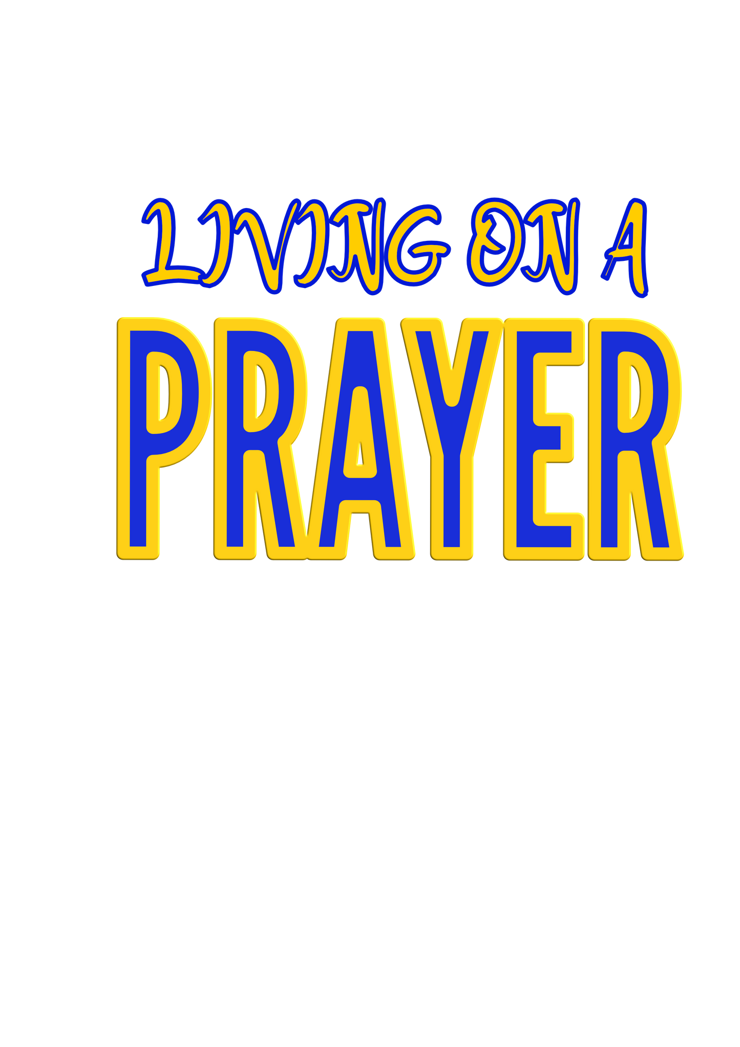 Living on a Prayer ,Tshirt