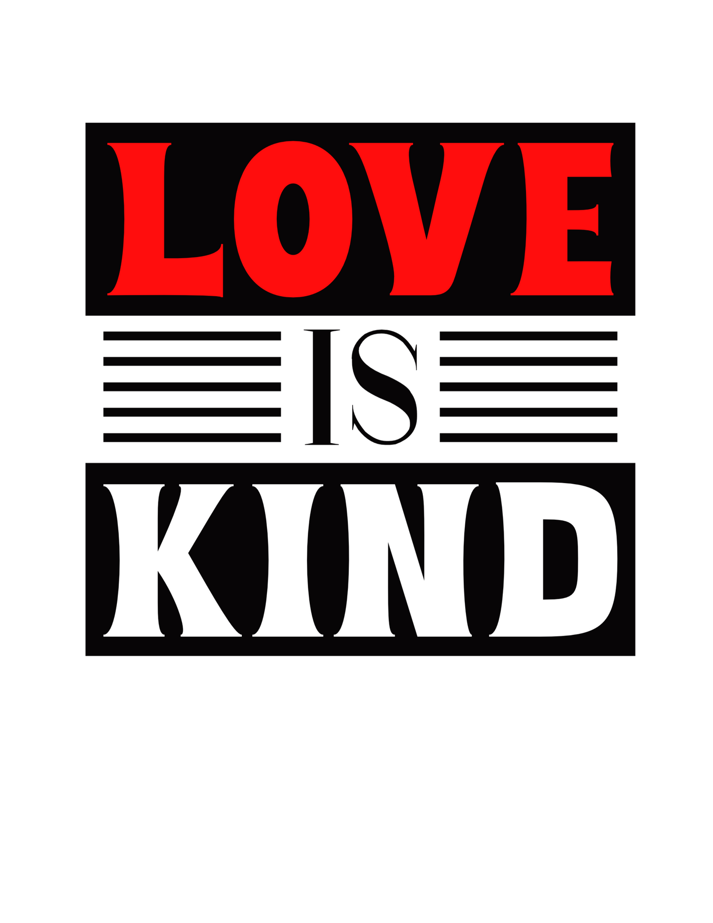 Love is Kind T-shirt