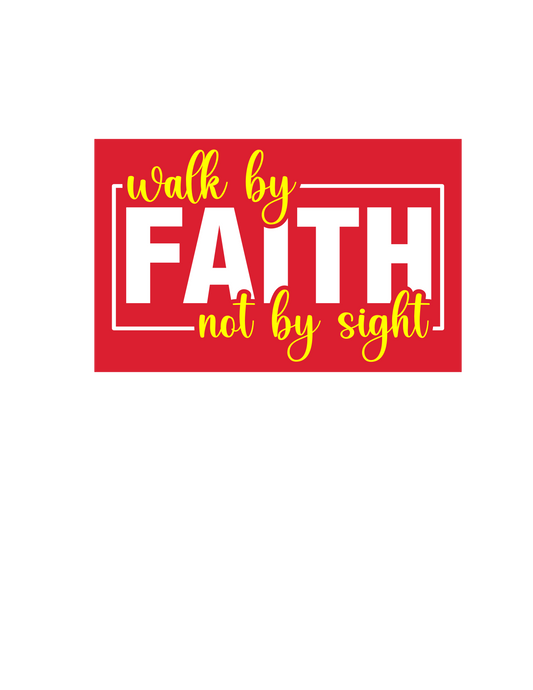 Walk by Faith not by Sight, Tshirt